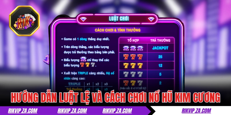 Nổ Hũ Kim Cương - Minigame Cực Giải Trí Và Hấp Dẫn Tại RIKVIP 3 Hướng dẫn luật lệ và cách chơi nổ hũ Kim Cương